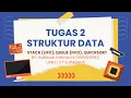 TUGAS 2 TUTON - STACK QUEUE QUICK SORT
