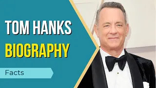 Tom Hanks Biography