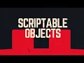 Introduction to scriptable objects