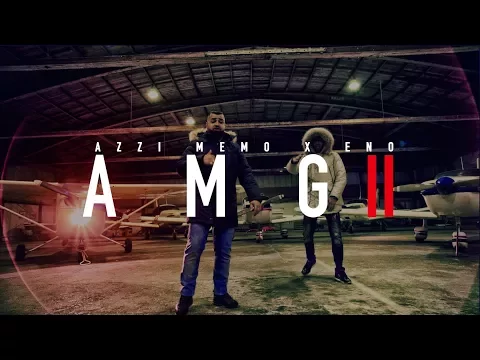 Download MP3 AZZI MEMO - AMG 2 feat. ENO [Official Video]