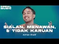Lagu Adrian Khalif - Sialan, Menawan, \u0026 Tidak Karuan Live