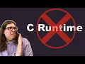 Let s get rid of it - Compiling C without the C Runtime