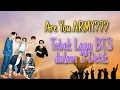 Download Lagu Tebak Lagu BTS! Jangan ngaku ARMY kalo gak bisa tebak lagu ini!!!