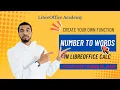 Create Your Own Function in LibreOffice Calc Number to Words Step-by-Step
