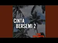 Cinta bersemi 2