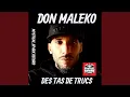 Lagu Des tas de truc. Don Maleko (feat. Don Maleko)