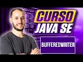 BUFFEREDWRITER CURSO JAVA SE