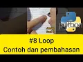 Belajar Python 8a Contoh dan Pembahasan Loop