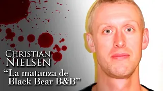 CHRISTIAN NIELSEN - "LA MATANZA DE BLACK BEAR B&B"