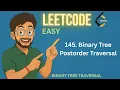 145 Binary Tree Postorder Traversal LEETCODE EASY BINARY TREE TRAVERSAL