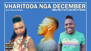 miss pru t x vt the pro vharitoda nga december ft naira official audio 