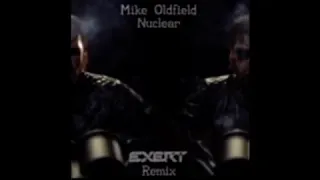 Download Mike Oldfield - Nuclear (Exert Remix) MP3