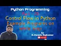 Python Programming Part - 20 Example Programs on while loop