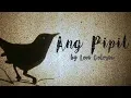Download Lagu Ang Pipit - Levi Celerio (Cover + Lyric Video)