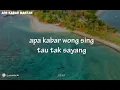 Download Lagu Lirik Lagu APA KABAR MANTAN - NDX A.K.A (Cover) | APA KABAR WONG SING TAU TAK SAYANG