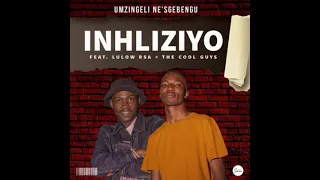 Umzingeli x Ne'sgebengu_-_ Inhliziyo feat (Lulow Rsa x The cool guys)