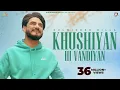 Download Lagu Khushiyan Hi Vandiyan | Kulwinder Billa | (Official Video) Sky Digital | Latest Punjabi Songs 2023