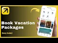 How To Book Vacation Packages On Expedia