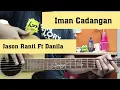 Download Lagu Iman Cadangan - Jason Ranti Ft Danila (Gitar Tutorial)
