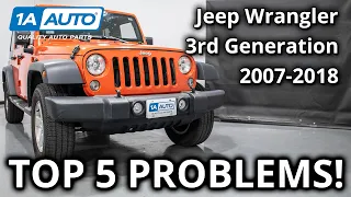 top 5 problems jeep wrangler jk suv 3rd generation 2007 2018