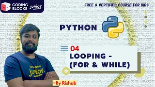 For Loop While loop in Python Python Tutorials for Beginners Coding blocks Junior