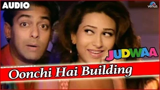 judwaa oonchi hai building full audio song with lyrics salman khan karishma kapoor rambha 