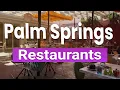 Top 10 Best Restaurants to Visit in Palm Springs California USA - English