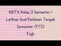 Download Lagu Latihan Soal Penilaian Tengah Semester (PTS) MDTA / Kelas 3 Semester 1 / Pelajaran Fiqih