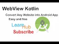 How to Convert any Website into android App using Android Studio Free - WebView Kotlin Tutorial