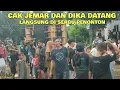 Lagu Cak jemar dan Dika poter datang langsung di serbu penonton 
