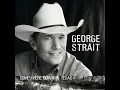 Texas - George Strait