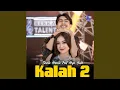 Download Lagu Kalah 2