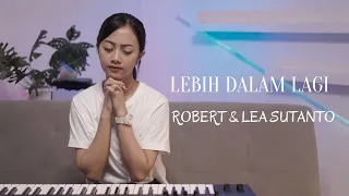 Download LEBIH DALAM LAGI - ROBERT \u0026 LEA SUTANTO  | COVER BY MICHELA THEA MP3