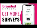 How To Get More Surveys On Branded Surveys - Full Guide 2025
