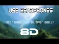 Lagu 8D Audio | Dil Diyan Gallan | Tiger Zinda Hai | 8D MUSIC India