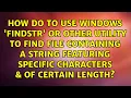 How do to use Windows findstr