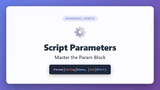PowerShell Script Parameters Master the Param Block for Beginners