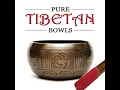 The First Tibetan Bowl Jhana: Pleasant Sensations