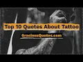 Top 10 Quotes About Tattoo - Gracious Quotes