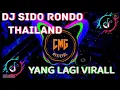 Lagu DJ SIDO RONDO || KABEH IKI ORA PERLU DI GETUNI || DJ VERSI THAILAND SLOW BASS!!