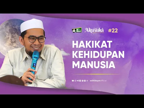 Download MP3 [BARU] Hakikat Kehidupan Manusia - Ustadz Adi Hidayat