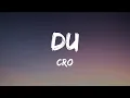 Download Lagu CRO - Du (Lyrics)