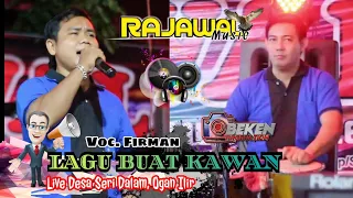 rajawali music terbaru lagu buat kawan voc firman live desa seri dalam beken production