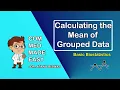 Calculating Mean of Grouped Data Basic Biostatistics CMME