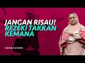 Download Lagu Rezeki Takkan Kemana, Tapi Kalau Tak Kemana-mana Rezeki Takkan Datang | Rumah Mamah Dedeh