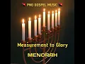 Download Lagu Measurement to Glory_Menorah_🇵🇬 PNG Gospel Music 🇵🇬