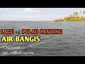 Download Lagu PULAU PANJANG ~air bangis 🎼