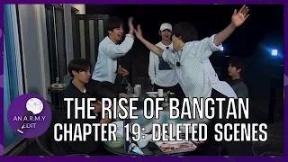 THE RISE OF BANGTAN | Chapter 19: Deleted Scenes