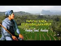 Download Lagu PAPATAH SUNDA KEUR KABAGJAAN KAHIRUPAN //ANAKING JIMAT AWAKING
