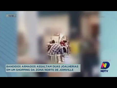 Bandidos armados assaltam duas joalherias em um Shopping da zona norte de Joinville